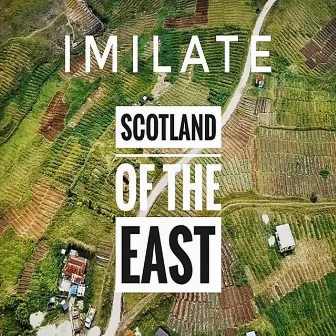 Scotland of the East by Imilate