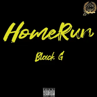 Homerun by Black G