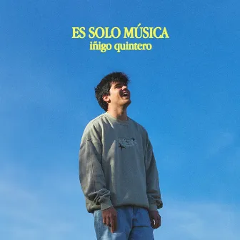 ES SOLO MÚSICA by iñigo quintero