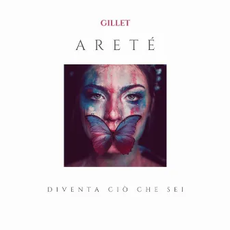 Aretè - Diventa ciò che sei by Gillet