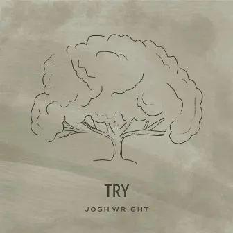 Try by Josh Wright