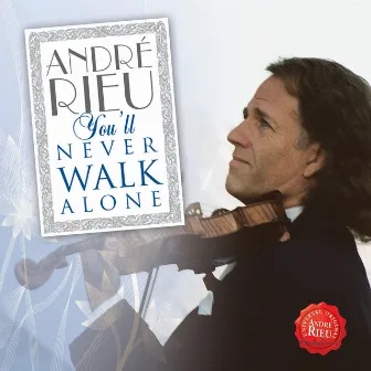 You’ll Never Walk Alone by André Rieu