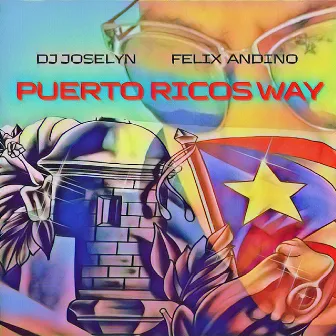 Puerto Ricos Way by Dj Joselyn