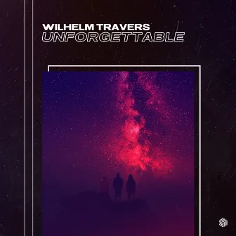 Unforgettable by Wilhelm Travers