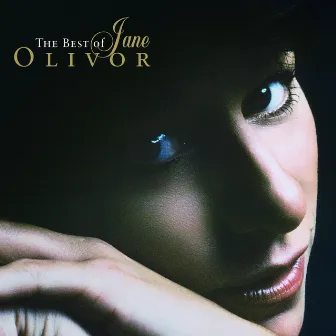 The Best Of Jane Olivor by Jane Olivor