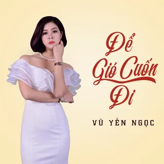 De Gio Cuon Di by Vu Yen Ngoc