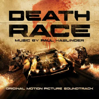 Death Race (Original Motion Picture Soundtrack) by Paul Haslinger