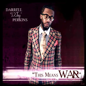 This Means WAR by Darrell 