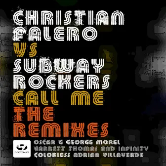 Call Me - The Remixes by Subway Rockers