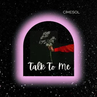 Talk To Me by CimeSol