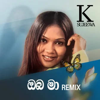 Oba Ma (REMIX) by K Sujeewa