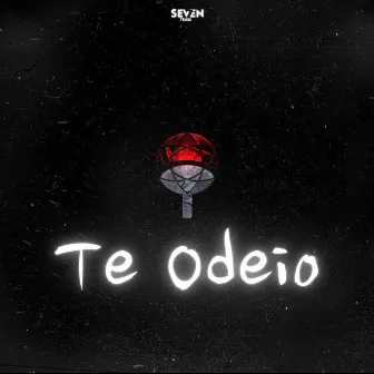 Te Odeio by K1ng