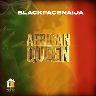 African Queen by BlackFaceNaija