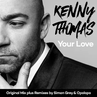 Your Love by Kenny Thomas