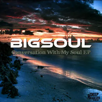 Conversation With My Soul EP by Bigsoul