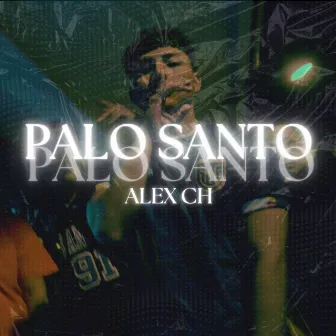 PALO SANTO by Alex Ch