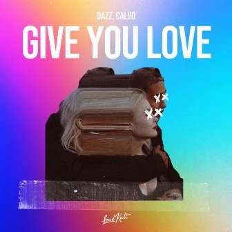 Give You Love by DAZZ