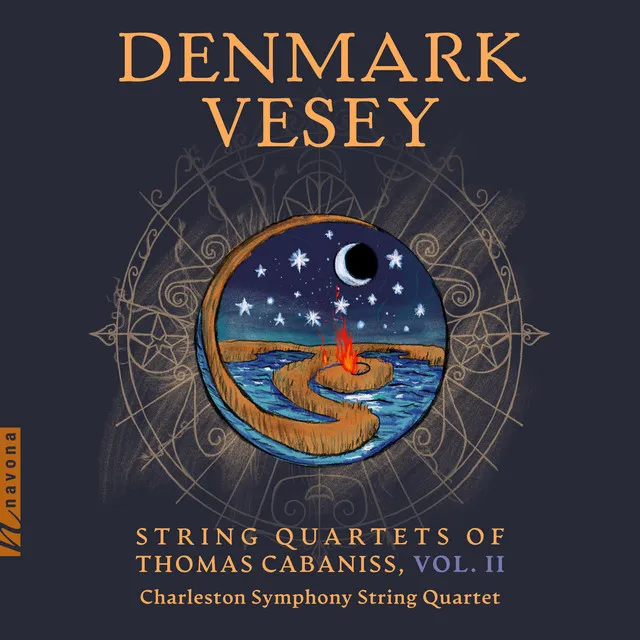 Denmark Vesey: String Quartets of Thomas Cabaniss, Vol. 2