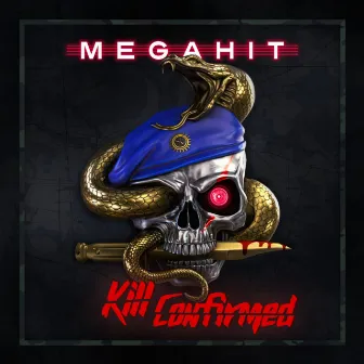 Kill Confirmed by Megahit