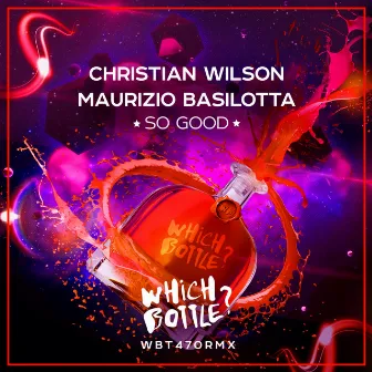 So Good by Christian Wilson