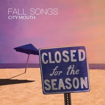 Fall Songs by City Mouth