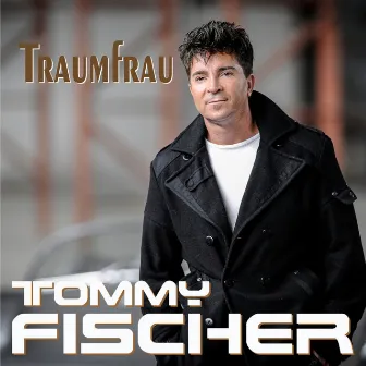 Traumfrau by Tommy Fischer