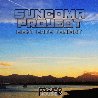 Light Late Tonight by Sun Coma Project