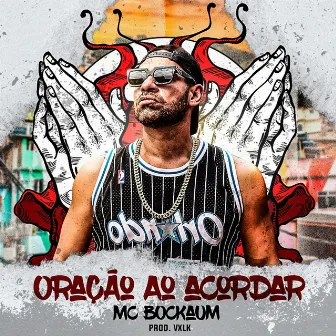 Oração ao Acordar by Vxlk