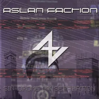 Sin-Drome Of Separation by Aslan Faction