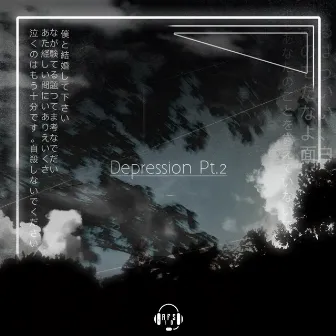 Depression PT. 2 by Bzmmlli XVII