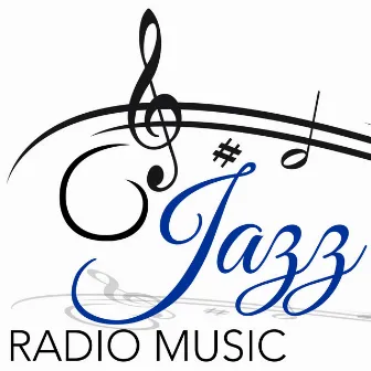 Jazz Radio Music - Cool Jazz Songs for Jazz & Charleston Party by Unknown Artist