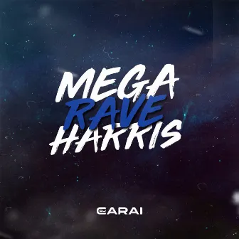 Mega Rave Harris by DJ CARAI