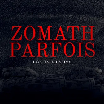 Parfois (Bonus MPSDV8) by Zomath