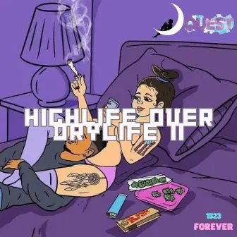 HighLife Over DryLife 2 by J-Quest