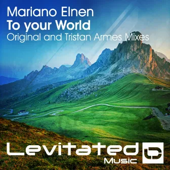 To Your World by Mariano Elnen