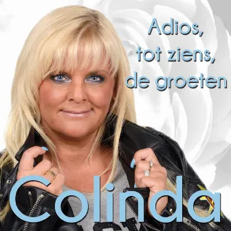 Adios Tot Ziens De Groeten by Colinda