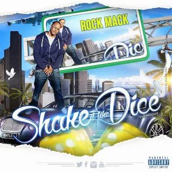 Shake It Like Dice by Rock Mack