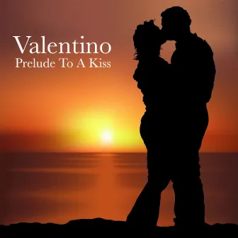 Prelude To A Kiss by Valentino