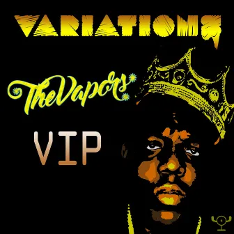 The Vapors VIP by Variations