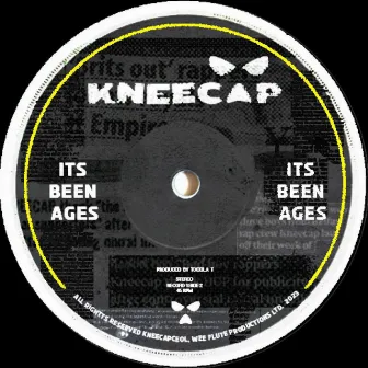 ITS BEEN AGES by KNEECAP