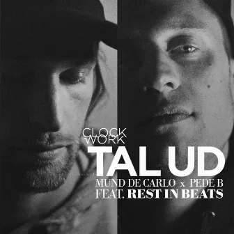 Tal Ud ft. Rest in Beats by Clockwork