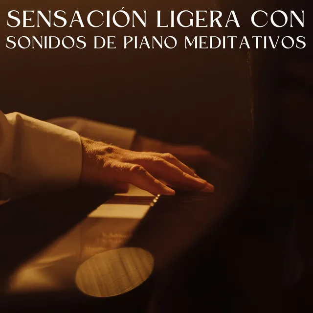 Sensación Ligera Con Sonidos De Piano Meditativos