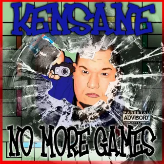 No More Games by Kensane