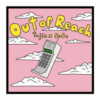 Out of Reach by Tajin