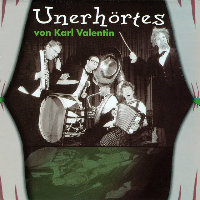 Kapitel 11 - Unerhörtes von Karl Valentin