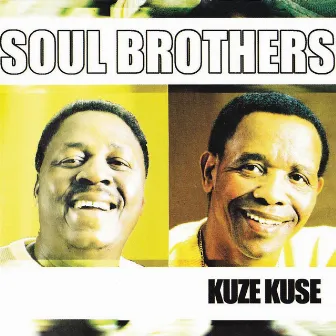 Kuze Kuse by Soul Brothers