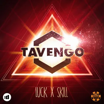 Luck x Skill by Tavengo