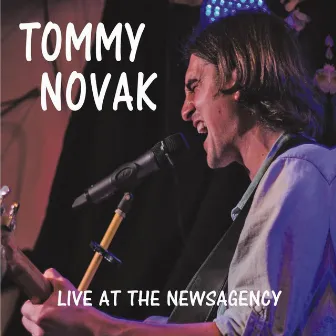 Live at The Newsagency - EP by Tommy Novak