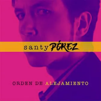 Orden de Alejamiento by Santy Pérez