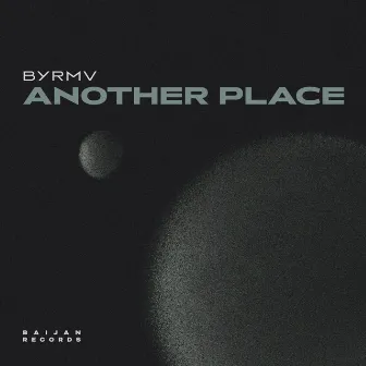 Another Place by BYRMV